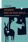 Verlangen naar een goede wereld - Pieter Both - 9789463690607