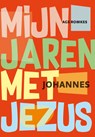 Mijn jaren met Jezus - Age Romkes - 9789463691024
