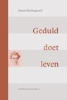 Geduld doet leven - S. Kierkegaard - 9789463691505