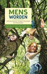Mens worden - Wolter Huttinga ; Roel Kuiper - 9789463691536