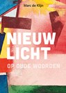 Nieuw licht op oude woorden - Marc de Klijn - 9789463691840