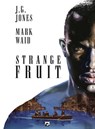 Strange Fruit - J.G. Jones ; Mark Waid - 9789463731393