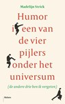 Humor is een van de vier pijlers onder het universum - Madelijn Strick - 9789463820790