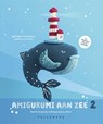 Amigurumi aan zee / 2 - Natasha Tishchenko - 9789463835770