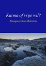Karma of vrije wil? - Paragnost Ron Malestein - 9789463861441