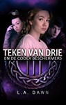 Teken van Drie 2 - Codex Beschermers - L.A. Dawn - 9789464056488