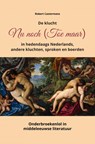 De klucht Nu noch (Toe maar) in hedendaags Nederlands, andere kluchten, sproken en boerden - Robert Castermans - 9789464059984