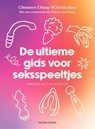 De ultieme gids voor seksspeeltjes - Clémence Chung - 9789464105360