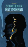 Schoten in het donker - Karel Wasch - 9789464244786
