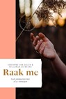 Raak me - Sarianne van Dalen ; Willemijn de Weerd - 9789464250541