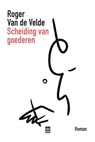 Scheiding van goederen - Roger van de Velde - 9789464341560