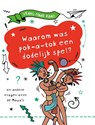Waarom was pok-a-tok een dodelijk spel? - Tim Cooke - 9789464391077