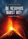 De Vesuvius barst uit! - Nancy Dickmann - 9789464394030