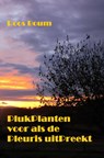 PlukPlanten voor als de Pleuris uitPreekt - Roos Boum - 9789464481778
