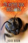 De mythe van Mellifera - Roos Boum - 9789464485684