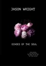 Echoes Of The Soul - Jason Wright - 9789464487541