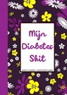 Diabetes Logboek - Bloedsuiker Planner - "Mijn Diabetes Shit" - Boeken & Meer - 9789464489774