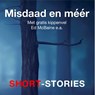 Misdaad en méér 2 - Ed McBain ; Anton Tsjechov ; Bill Pronzini ; David Ely ; Ellery Queen ; Gary Brandner ; Henry Slesar ; Horace L. Gold ; Howard Philip Lovecraft - 9789464490220
