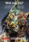 Wat zag hij? - A.M. Burrage ; André Maurois ; Anton Tsjechov ; Eddy C. Bertin ; Edward Bulwer-Lytton - 9789464495232