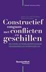 Constructief omgaan met conflicten en geschillen - Alain-Laurent Verbeke ; Geert Vervaeke - 9789464511062