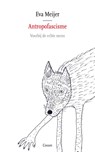 Antropofascisme - Eva Meijer - 9789464523171