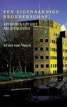 Een eigenaardige broederschap - Ernst Van Veere - 9789464620771