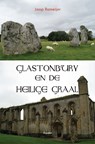Glastonbury en de Heilige Graal - Jaap Rameijer - 9789464622461