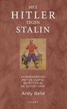 Met Hitler tegen Stalin - Ardy Beld - 9789464626155