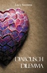 Diabolisch dilemma - Lucy Neetens - 9789464640373