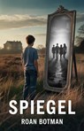 Spiegel - Roan Botman - 9789464644210