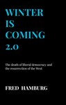 Winter is coming 2.0 - Fred Hamburg - 9789464650235