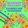 Bloemenkransen kleurboek voor volwassenen - Alberte Jonkers - 9789464656091