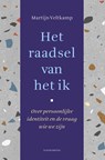 Het raadsel van het ik - Martijn Veltkamp - 9789464715170