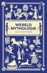 Wereldmythologie voor beginners - Mark Daniels - 9789464715538