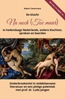 De klucht Nu noch (Toe maar) in hedendaags Nederlands, andere kluchten, sproken en boerden - Robert Castermans - 9789464800418