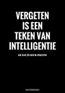 Vergeten Is een Teken van Intelligentie - Wachtwoordenboek - Grappige Cadeaus - 9789464801361