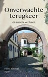 Onverwachte terugkeer - Floris Timmer - 9789464871838