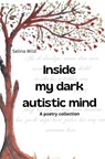 Inside my dark autistic mind - Selina Wild - 9789464924152