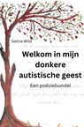 Welkom in mijn donkere autistische geest - Selina Wild - 9789464929652