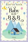 Baby in de B&B - Kaat De Kock - 9789464945195