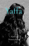 Yaffa - Francis Baker - 9789465016993