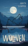 Wolven - Judith Schipper - 9789465098937