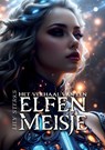 Het verhaal van een elfenmeisje - Lily Sterks - 9789465099804