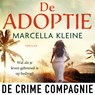 De adoptie - Marcella Kleine - 9789465170602