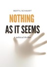 Nothing as it seems - Bertil Schaart - 9789465208480