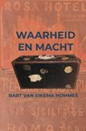 Waarheid en Macht - Bart van Eikema Hommes - 9789465208732