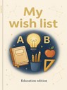 My wish list - education edition - Roy van der Vlugt - 9789465380308