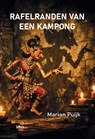Rafelranden van een Kampong - Marian Puijk - 9789465410067