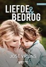 Liefde & bedrog - José Vriens - 9789465410548