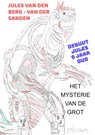 Het mysterie van de grot - Jules Van den Berg-Van der Sanden - 9789465466118